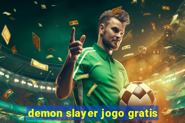 demon slayer jogo gratis